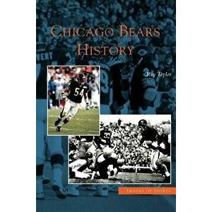 Chicago Bears History, Hardcover - Roy Taylor imagine