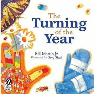 The Turning of the Year, Paperback - Bill Martin Jr imagine