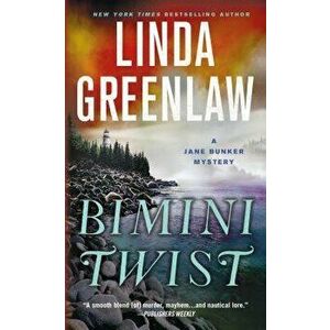 Bimini Twist: A Jane Bunker Mystery - Linda Greenlaw imagine