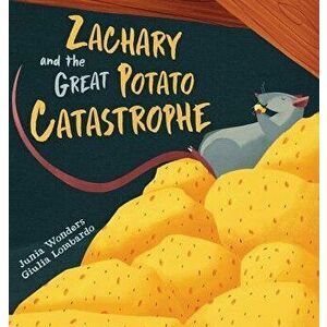 Zachary and the Great Potato Catastrophe, Hardcover - Junia Wonders imagine