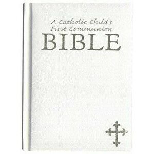 Catholic Child's First Communion Bible-OE, Hardcover - Rev Victor Hoagland imagine