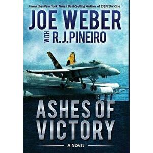 Ashes of Victory, Hardcover - Joe Weber imagine