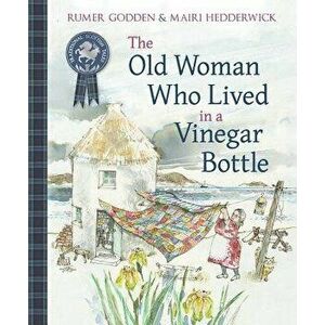 The Old Woman Who Lived in a Vinegar Bottle, Paperback - Rumer Godden imagine