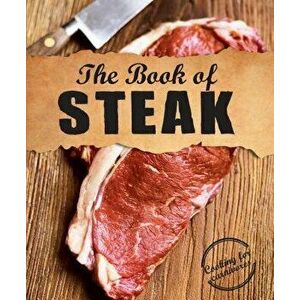 The Book of Steak: Cooking for Carnivores, Hardcover - Robin Donovan imagine
