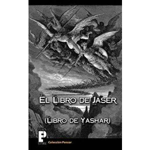 El Libro de Jaser (Libro de Yashar), Paperback - Anonimo imagine