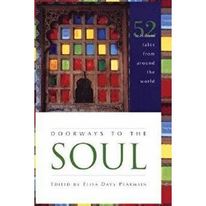 Doorways to the Soul, Paperback - Elisa Davy Pearmain imagine