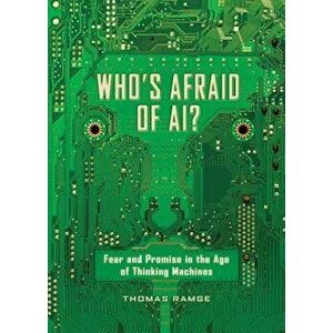 Who's Afraid of Ai?: Fear and Promise in the Age of Thinking Machines, Paperback - Thomas Ramge imagine