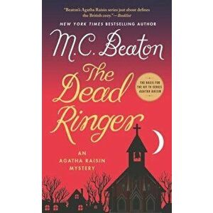 The Dead Ringer: An Agatha Raisin Mystery - M. C. Beaton imagine