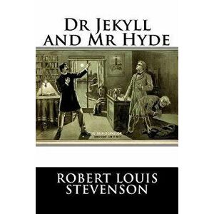 Dr Jekyll and MR Hyde, Paperback - Robert Louis Stevenson imagine