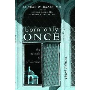 Born Only Once, Paperback - Conrad W. Baars imagine