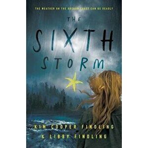 The Sixth Storm, Paperback - Kim Cooper Findling imagine