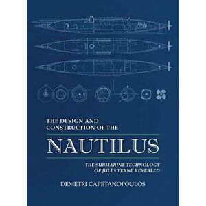The Design and Construction of the Nautilus, Hardcover - Demetri Capetanopoulos imagine