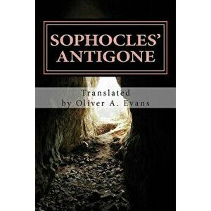 Sophocles' Antigone: A New Translation for Today's Audiences and Readers, Paperback - Sophocles imagine