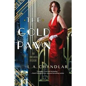 The Gold Pawn, Paperback - L. a. Chandlar imagine