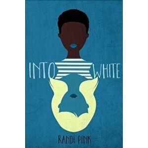 Into White, Paperback - Randi Pink imagine