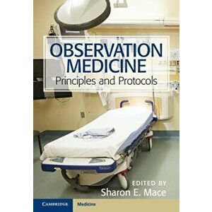 Observation Medicine, Hardcover - Sharon E. Mace imagine