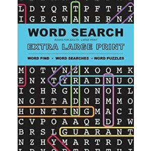 Word Search Books for Adults: Extra Large Print Word Find - Word Searches - And Word Puzzles, Paperback - Large Print Word Search Team imagine