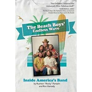 The Beach Boys' Endless Wave: Inside America's Band, Paperback - Rushton Rocky Pamplin imagine