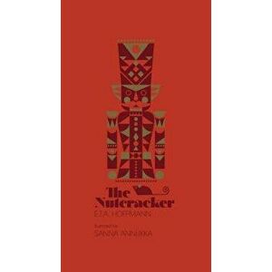 The Nutcracker, Hardcover - E. T. a. Hoffmann imagine