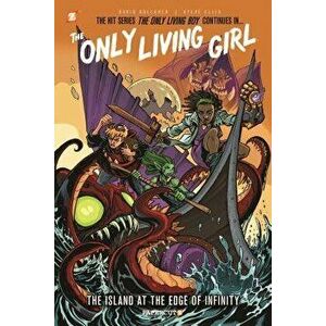 The Only Living Girl: The Island at the Edge of Infinity, Hardcover - David Gallaher imagine