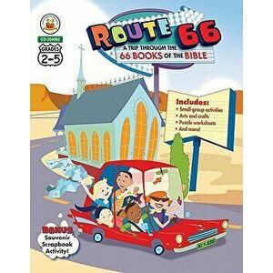 Route 66: A Trip Through the 66 Books of the Bible, Grades 2 - 5, Paperback - Christin Ditchfield imagine