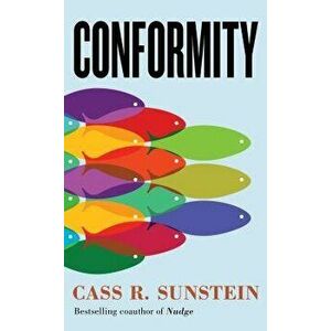 Conformity: The Power of Social Influences, Hardcover - Cass R. Sunstein imagine