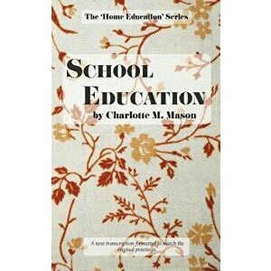School Education, Paperback - Charlotte M. Mason imagine