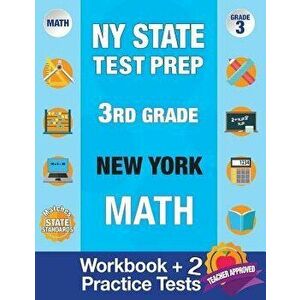NY State Test Prep 3rd Grade New York Math: Workbook and 2 Practice Tests: New York 3rd Grade Math Test Prep, 3rd Grade Math Test Prep New York, Math, imagine