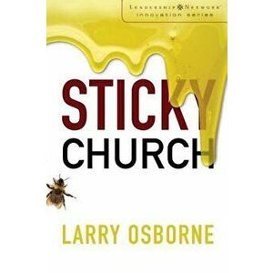 Sticky Church, Paperback - Larry Osborne imagine