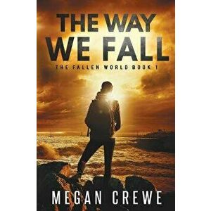 The Way We Fall, Paperback - Megan Crewe imagine