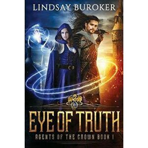 Eye of Truth, Paperback - Buroker Lindsay imagine