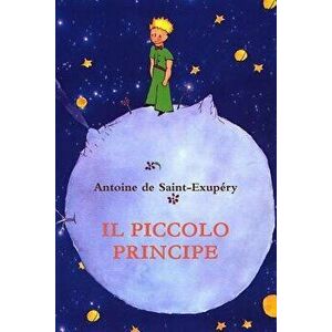 Il piccolo Principe, Paperback - Antoine De Saint-Exupery imagine