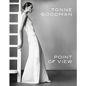 Tonne Goodman: Point of View, Hardcover - Tonne Goodman imagine