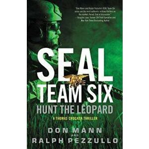 Seal Team Six: Hunt the Leopard, Hardcover - Don Mann imagine