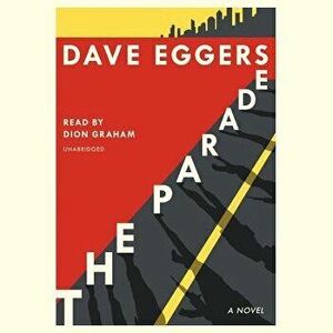 The Parade - Dave Eggers imagine