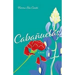 Cabańuelas, Paperback - Norma Elia Cantu imagine
