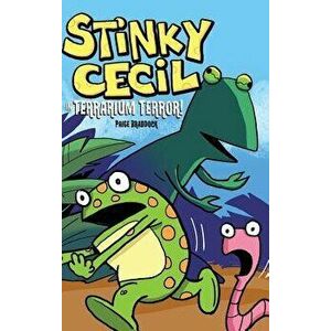 Stinky Cecil in Terrarium Terror, Hardcover - Paige Braddock imagine