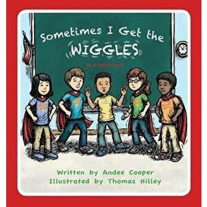 Sometimes I Get the Wiggles: Be a Seizure Hero, Hardcover - Andee Cooper imagine