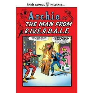 The Man from R.I.V.E.R.D.A.L.E., Paperback - Archie Superstars imagine