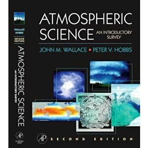 Atmospheric Science: An Introductory Survey, Hardcover - John M. Wallace imagine