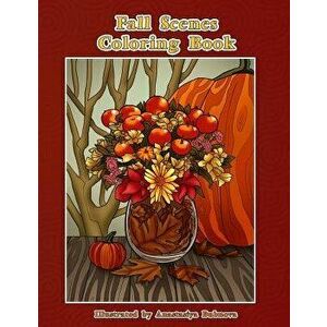 Fall Scenes Coloring Book: Autumn Scenes to Color and Enjoy - Mindful Coloring Books imagine