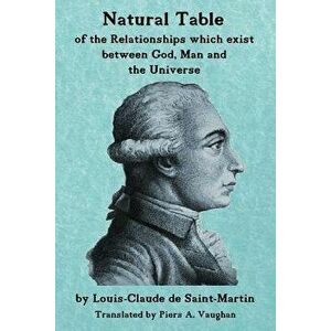 Natural Table: Natural Table of Correspondences Which Exist Between God, Man and the Universe, Paperback - Piers a. Vaughan imagine