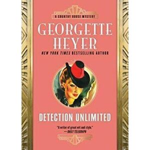 Detection Unlimited, Paperback - Georgette Heyer imagine