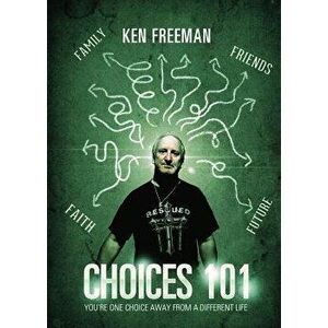 Choices: 101, Paperback - Ken Freeman imagine