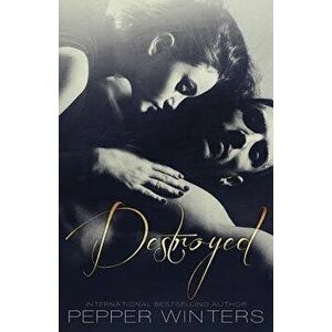 Destroyed, Paperback - Pepper Winters imagine