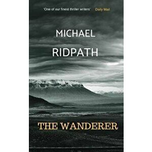 The Wanderer: A Magnus Iceland Mystery, Paperback - Michael Ridpath imagine
