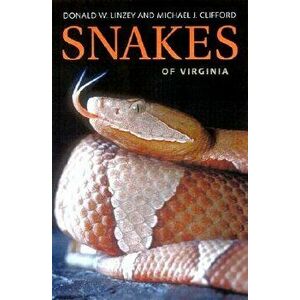 Snakes of Virginia, Paperback - Donald W. Linzey imagine