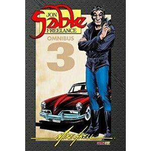 Jon Sable Freelance Omnibus 3, Paperback - Mike Grell imagine