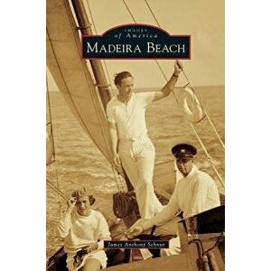 Madeira Beach, Hardcover - James Anthony Schnur imagine