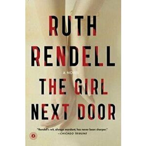 The Girl Next Door, Paperback - Ruth Rendell imagine